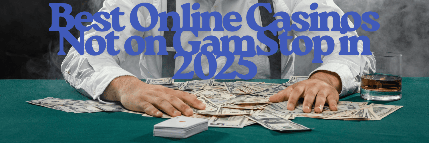 Exploring Non-Gamstop Casinos Your Guide to a Wider Gambling Experience