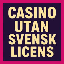 Casino Utan Svensk Licens 10 - Utforska Alternativen